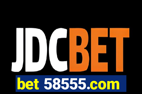 bet 58555.com